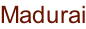 Madurai